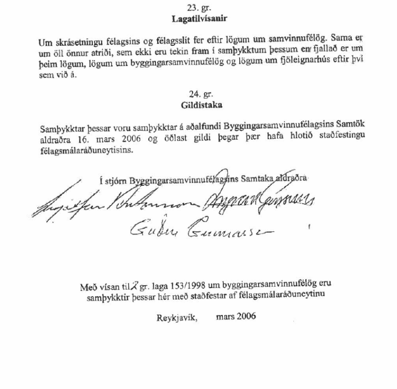 Niðurlag samþykkta Samtaka aldraðra frá því í mars 2006. Í gögnum Samvinnufélagaskrár gætir þó hvergi undirritunar né stimpils af hálfu félagsmálaráðuneytisins. – (Heimild: Ríkisskattstjóri: Öll fyrirliggjandi gögn í samvinnufélagaskrá RSK um Samtök aldra
