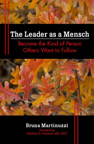 The Leader as a Mensch eftir Bruna Martinuzzi.