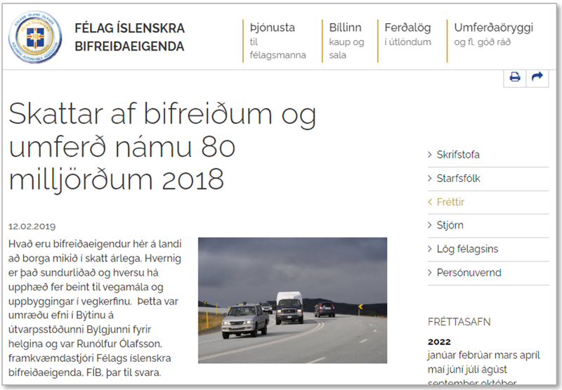Samkvæmt samantekt FÍB námu skattar af bifreiðum og umferð 80 milljörðum króna árið 2018, nánar um fjallað í Býtinu á Bylgjunni 8. febrúar 2019 kl. 10 (+ 1 klst, 45 mín, 35 sek.), sbr. frétt FÍB. SKJÁSKOT: Hluti fréttar á vef FÍB 12.02.2019