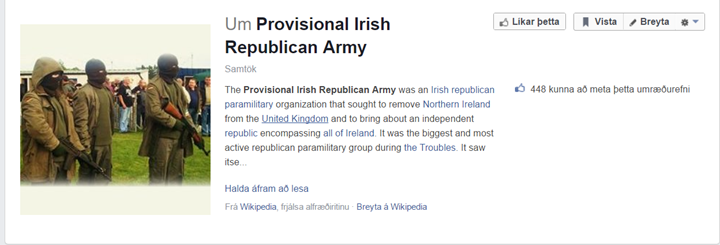 Myndin er af síðu um írska lýðveldisherinn sem margir töldu hryðjuverkasamtök. Síðan er slóð á alfræðirit um samtökin. Hlutlaust efni um sögu er leyfilegt á Facebook.