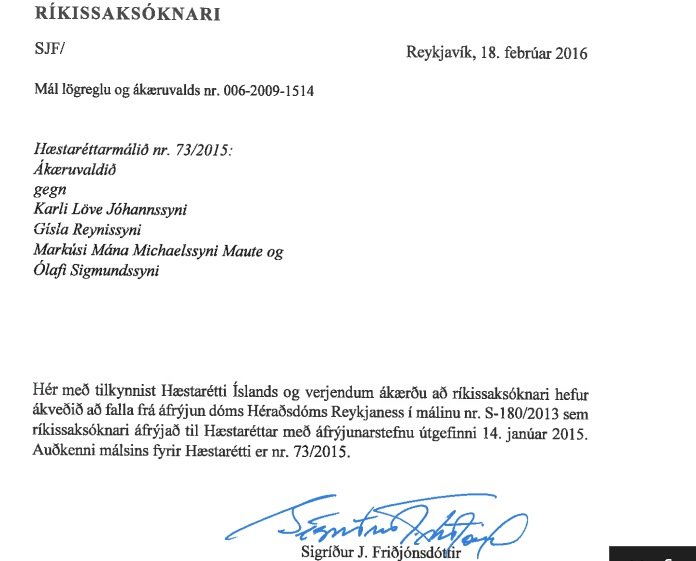 Bréf Ríkissaksóknara var stutt. Ein setning, um að fallið hafi verið frá áfrýjun.